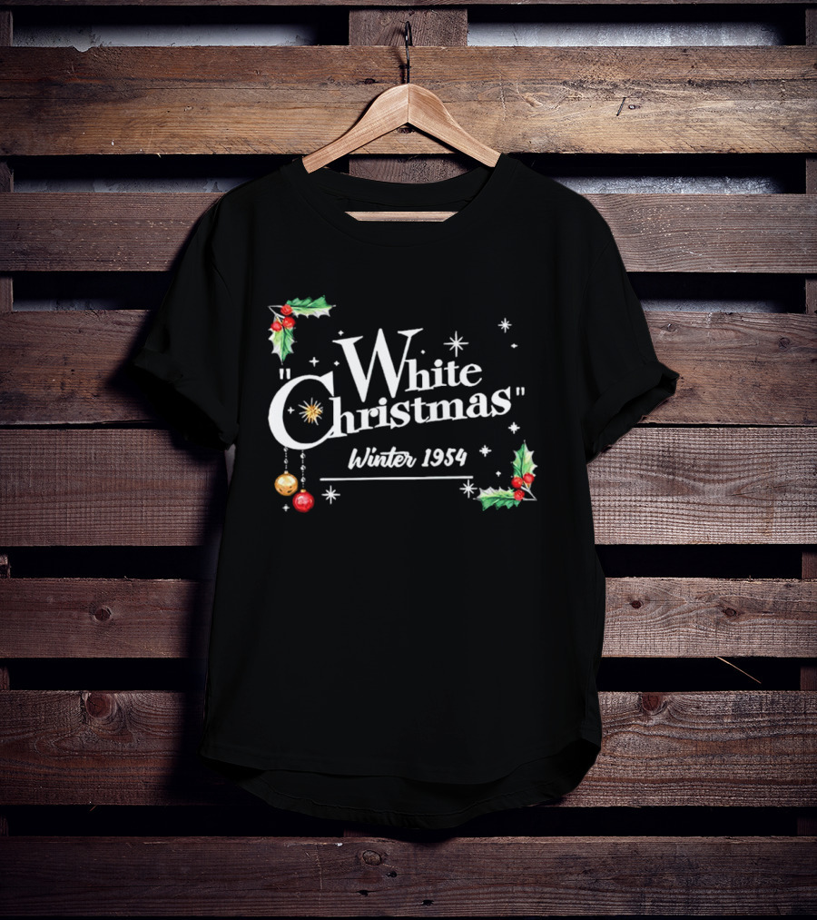White Christmas Winter 1954 Holiday Nostalgia With Holly And Stars T-Shirt