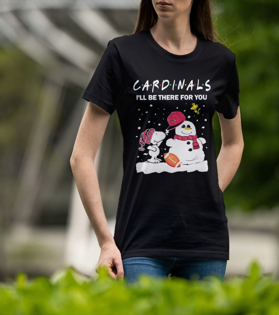 Cardinals I'll Be There For You Snoopy And Snowman Christmas T-Shirt