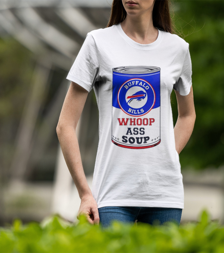 Buffalo Bills Whoop Ass Soup T-Shirt