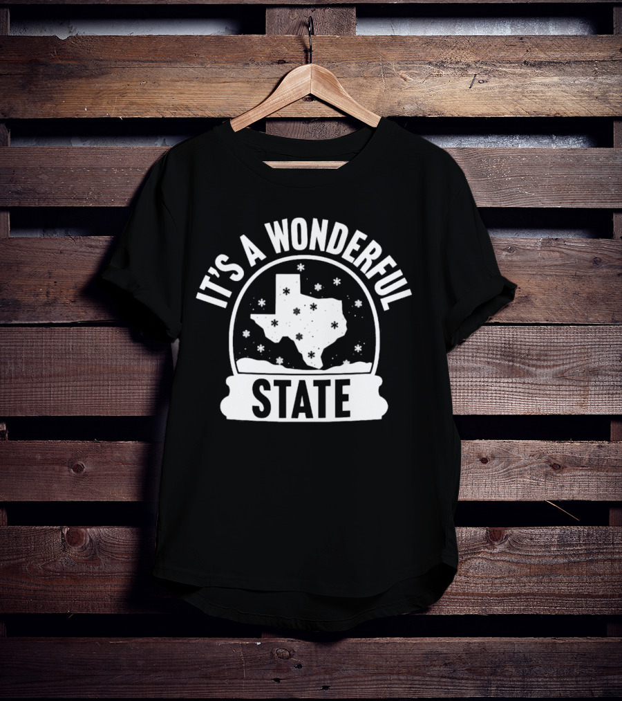 It's A Wonderful State Texas Snow Globe Holiday T-Shirt