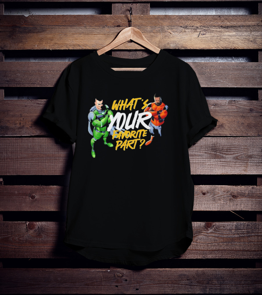 WHAT’S YOUR FAVORITE PART SUPERHERO DOCHOSON DUO T-Shirt