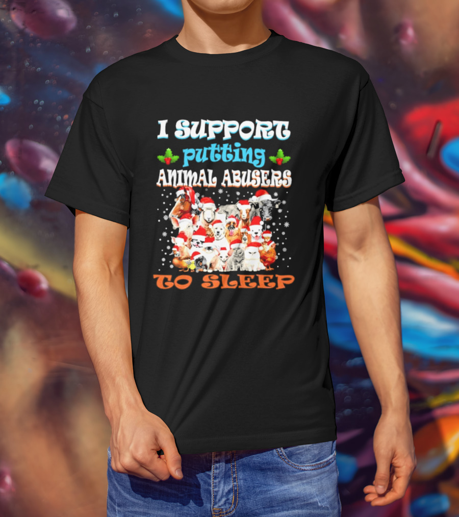 I Support Putting Animal Abusers To Sleep Xmas Santa Animal T-Shirt