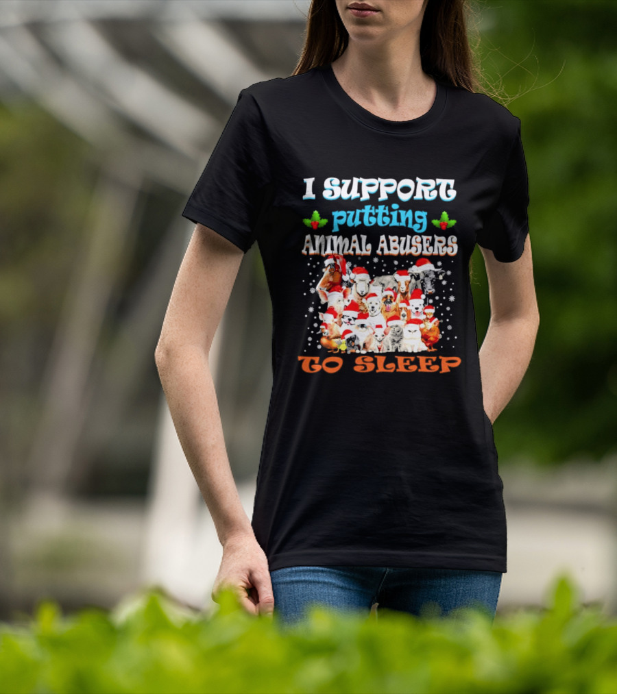 I Support Putting Animal Abusers To Sleep Xmas Santa Animal T-Shirt