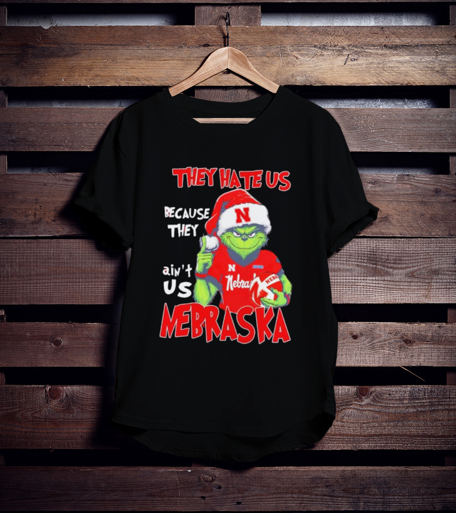Nebraska Santa Grinch They Hate Us Because They Ain’t Us T-Shirt