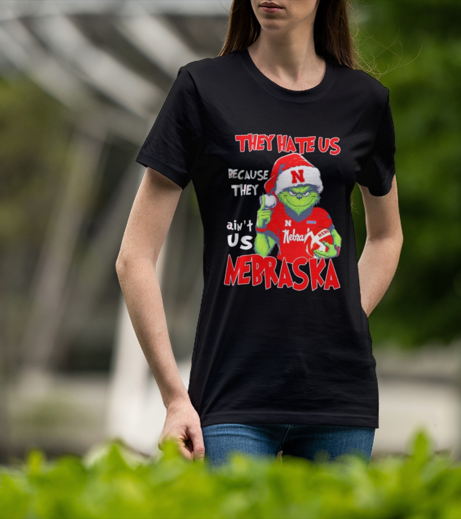 Nebraska Santa Grinch They Hate Us Because They Ain’t Us T-Shirt
