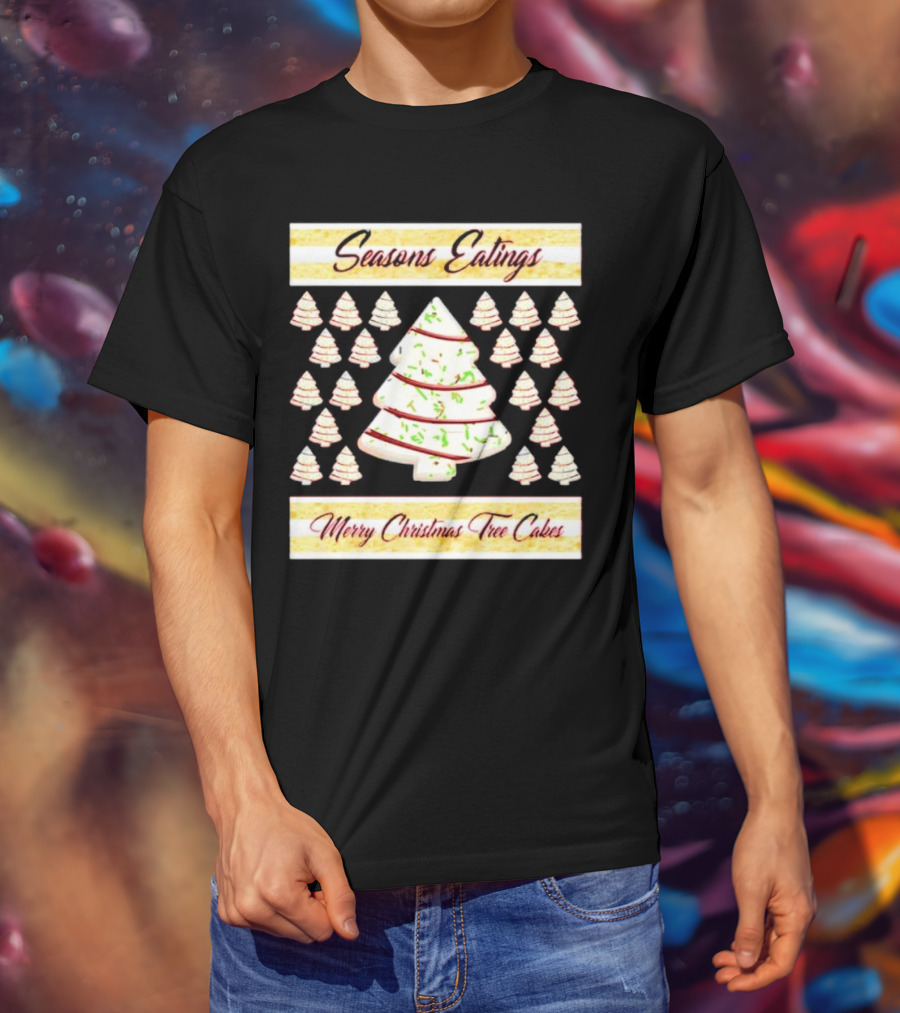 Seasons Eatings Merry Christmas Tree Cakes With Festive Tree T-Shirt