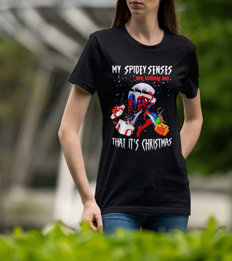 My Spidey Senses Are Telling Me That It's Christmas T-Shirt