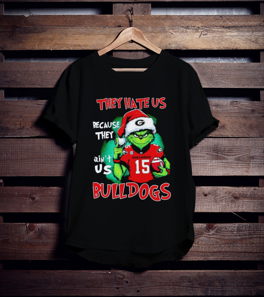 Grinch Santa Bulldogs They Hate Us Because They Ain't Us Football T-Shirt