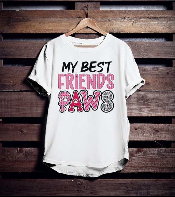 My Best Friends Paws T-Shirt