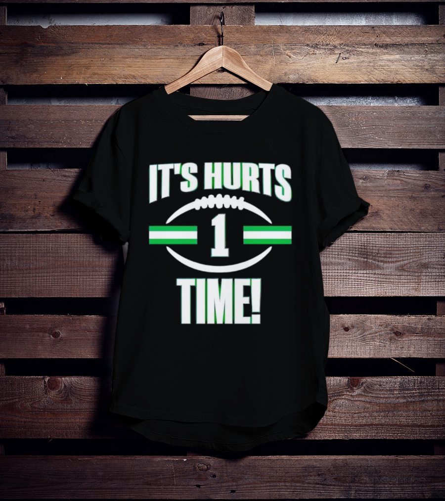It's Hurts Time Football Number 1 T-Shirt