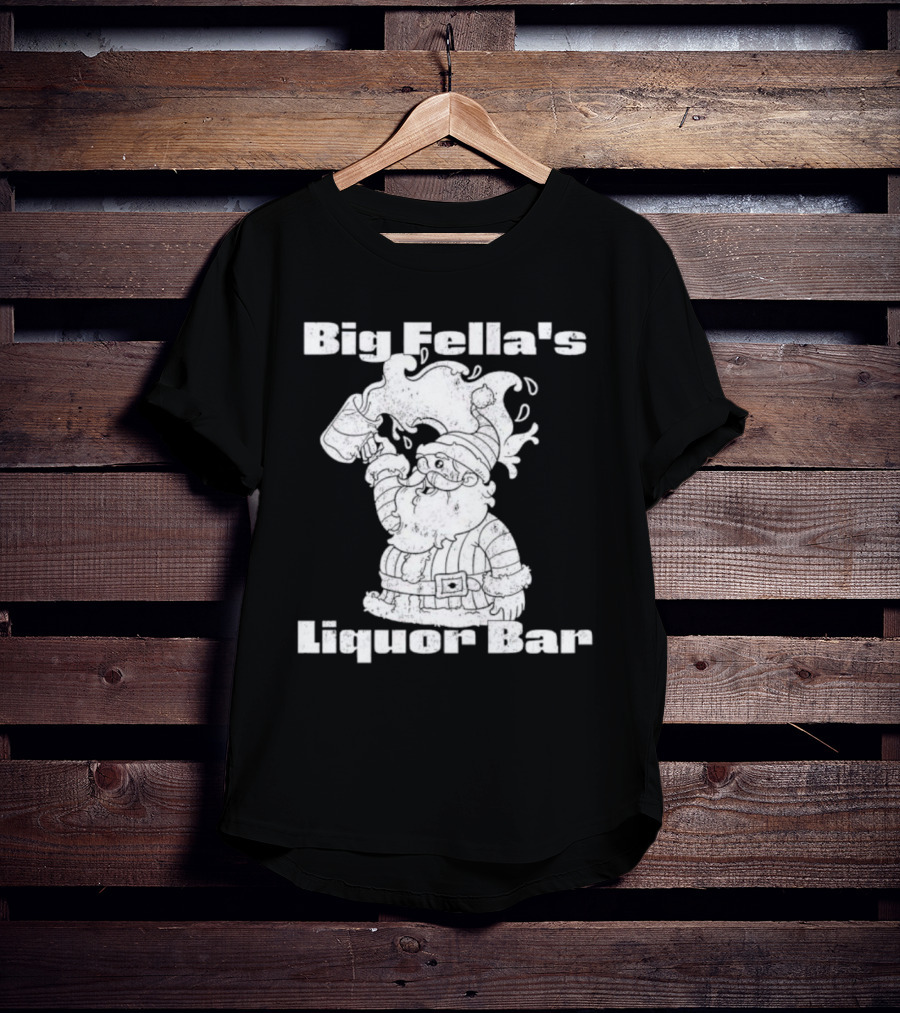 Big Fella's Liquor Bar Holiday Santa Festivity T-Shirt