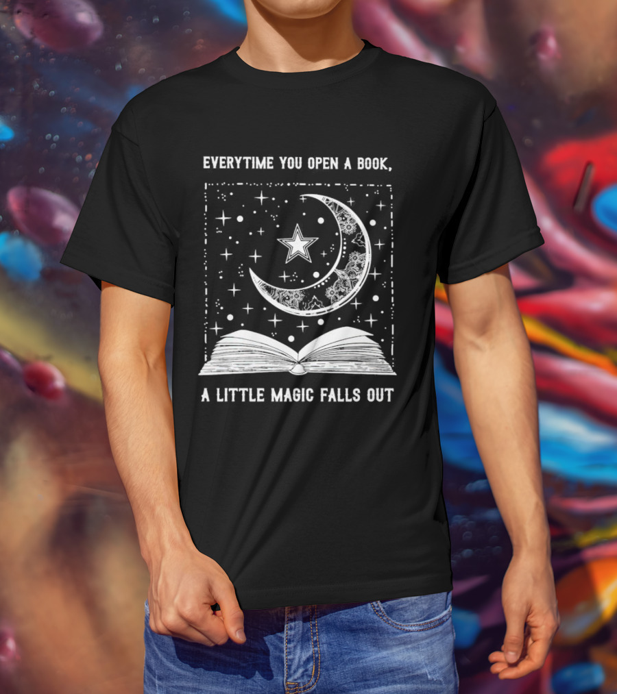 Everytime You Open A Book A Little Magic Falls Out With Starry Crescent Moon And Open Pages T-Shirt