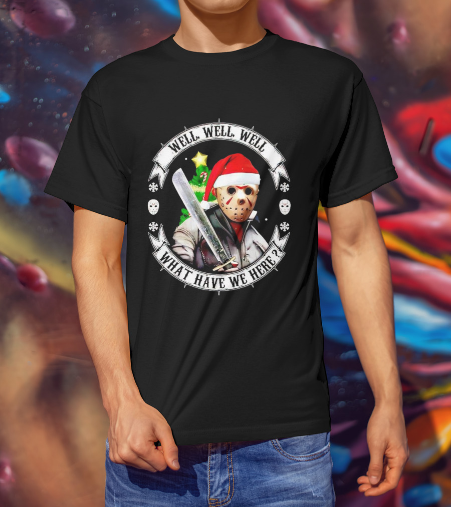 Well Well Well What Have We Here Jason Voorhees Christmas Santa Hat T-Shirt