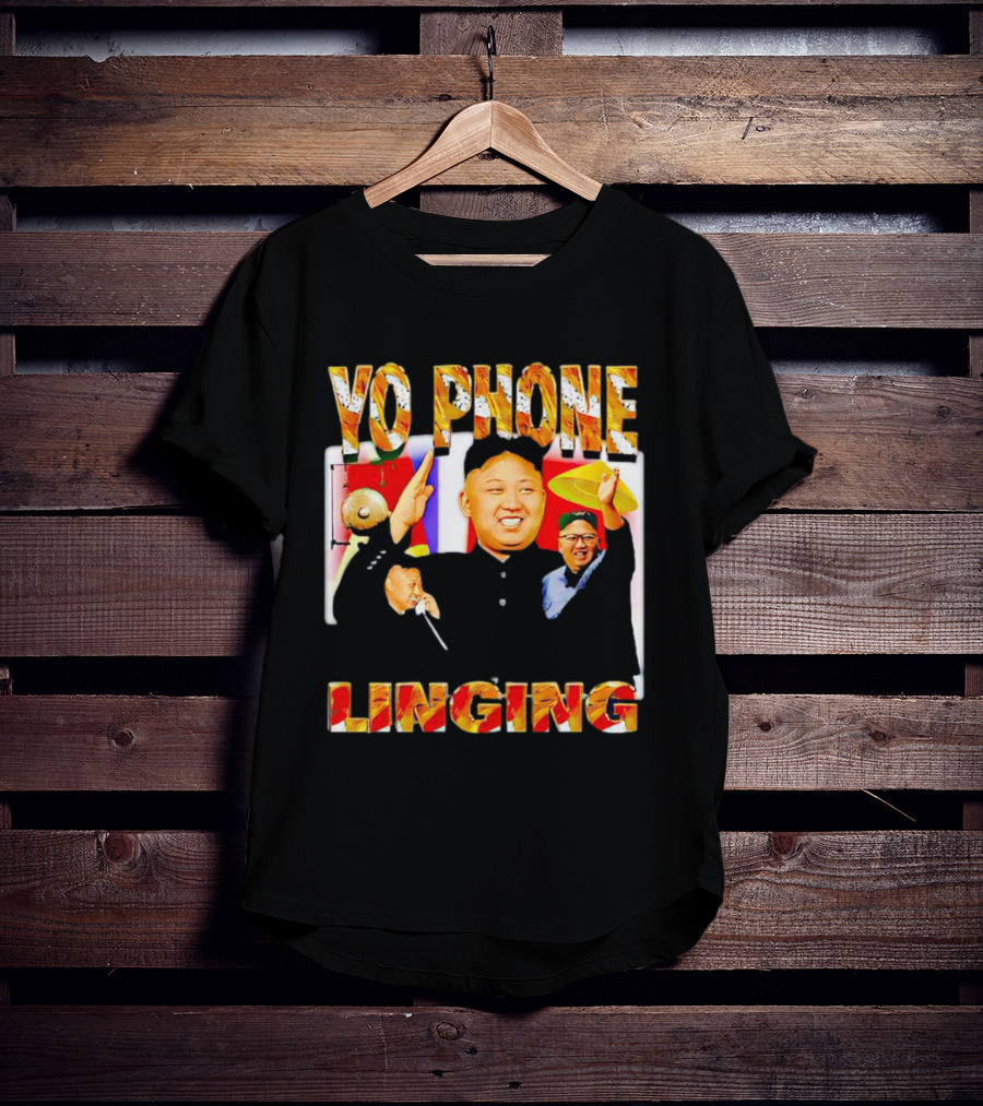 YO PHONE LINGING Kim Jong-un Gongs And Flags T-Shirt