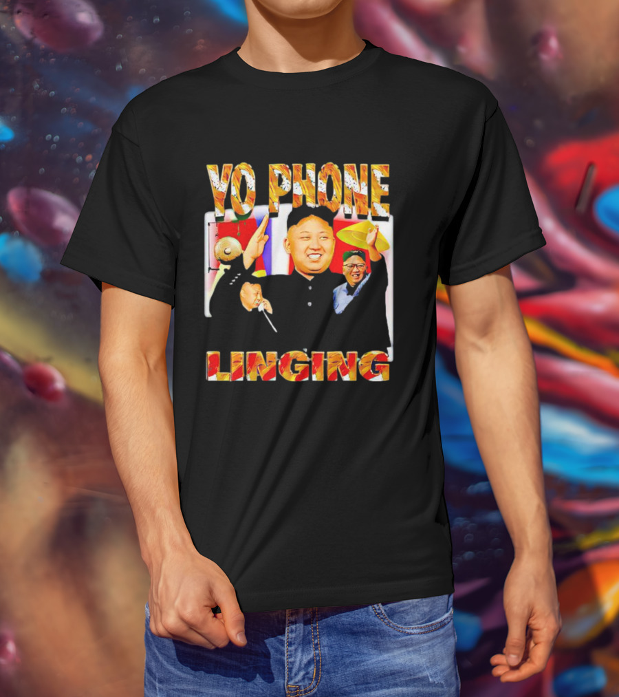 YO PHONE LINGING Kim Jong-un Gongs And Flags T-Shirt