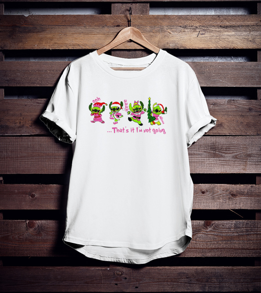 Ooh Aaah Christmas That's It I'm Not Going Pink Santa Stitch T-Shirt