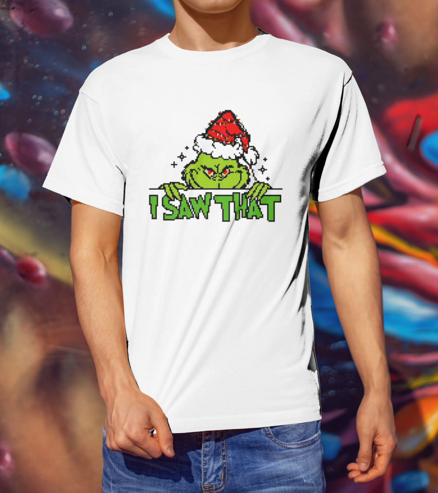 Santa Grinch I Saw That Christmas Pixel Art Holiday T-Shirt