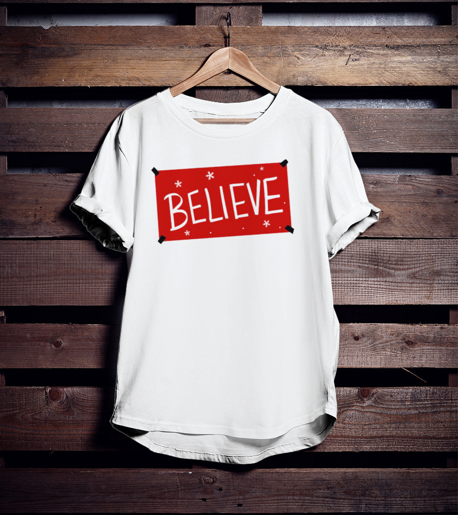 Believe Christmas Holiday Spirit T-Shirt