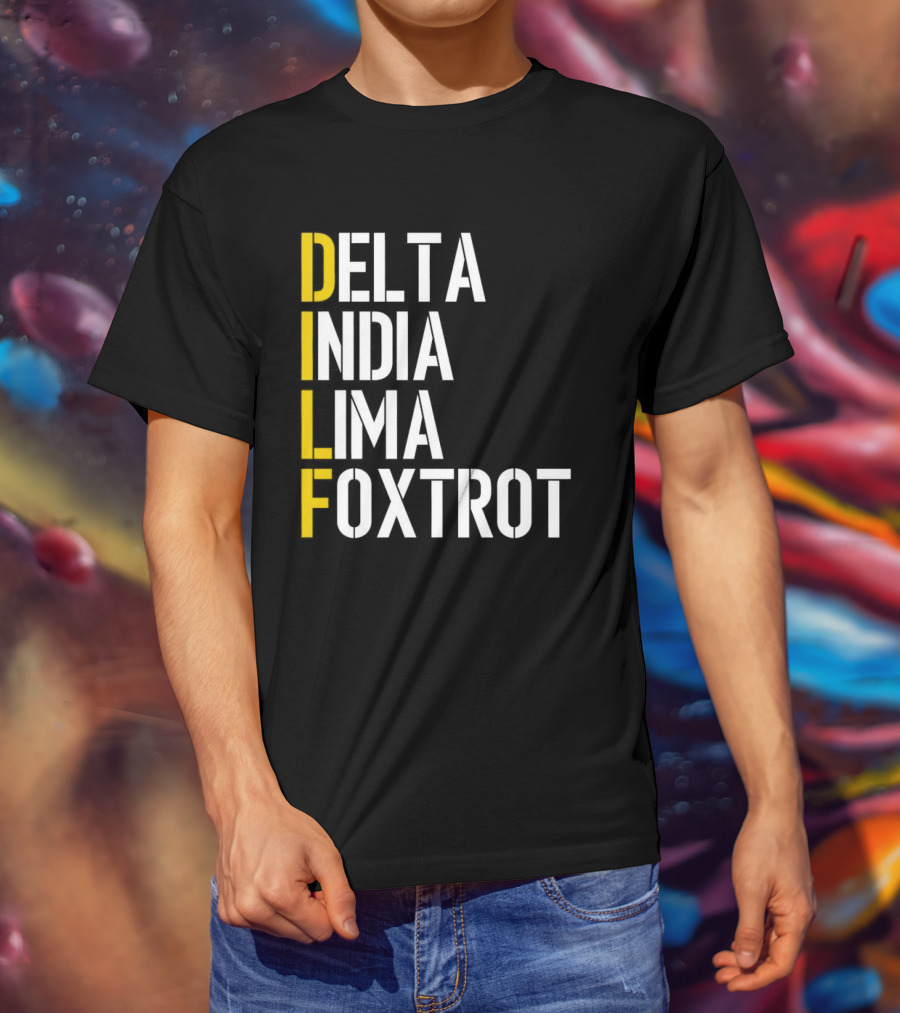 Dilf Delta India Lima Foxtrot Phonetic Alphabet Humor T-Shirt