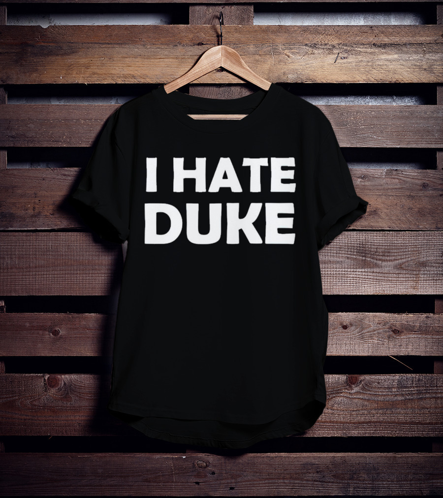 I Hate Duke Rivalry Sports Fan T-Shirt