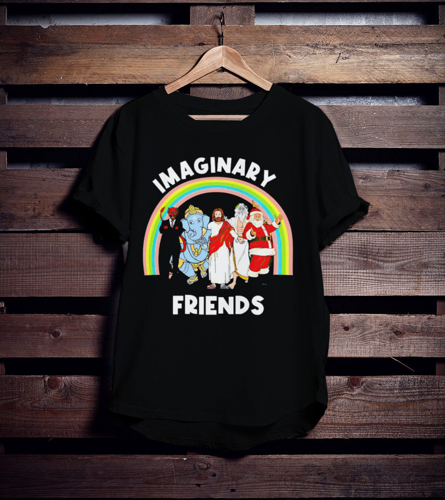 IMAGINARY FRIENDS Rainbow Santa Jesus Ganesh Greek God Devil T-Shirt