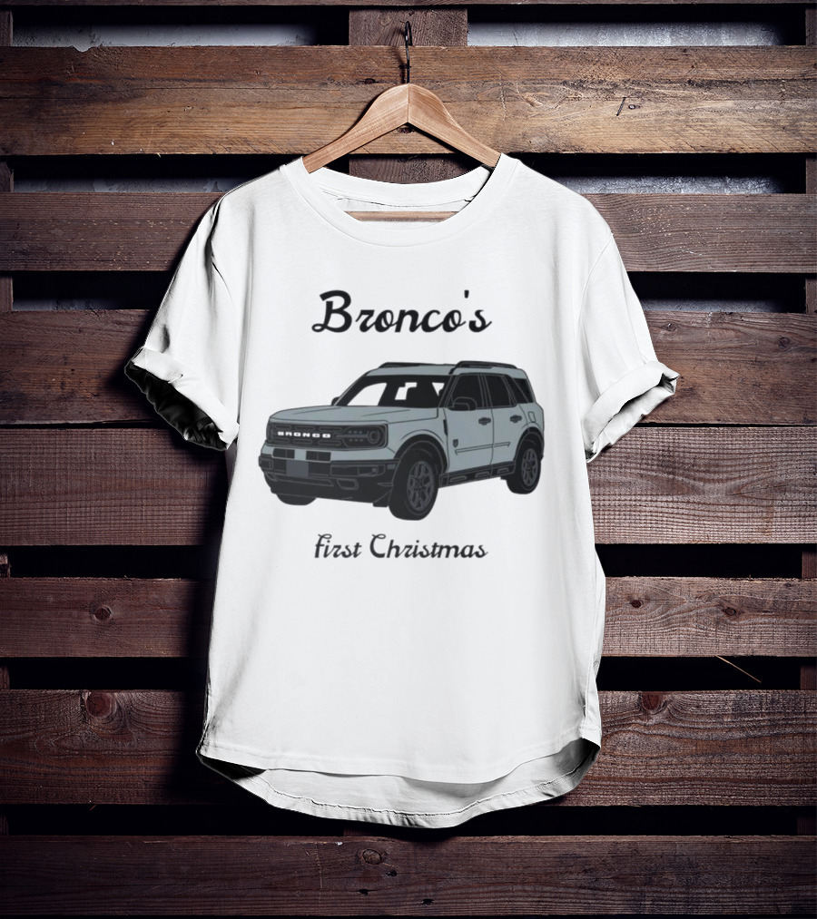 Bronco's First Christmas Ford Bronco Sport T-Shirt