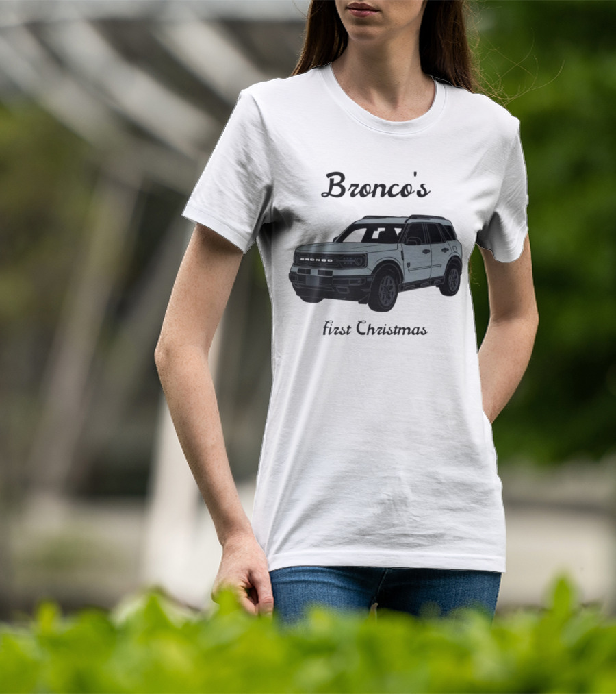 Bronco's First Christmas Ford Bronco Sport T-Shirt