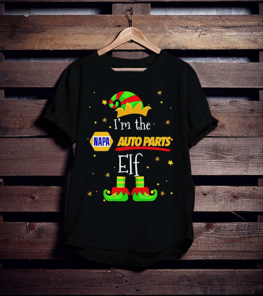 I’m The NAPA Auto Parts Elf Christmas Hat Shoes Stars T-Shirt