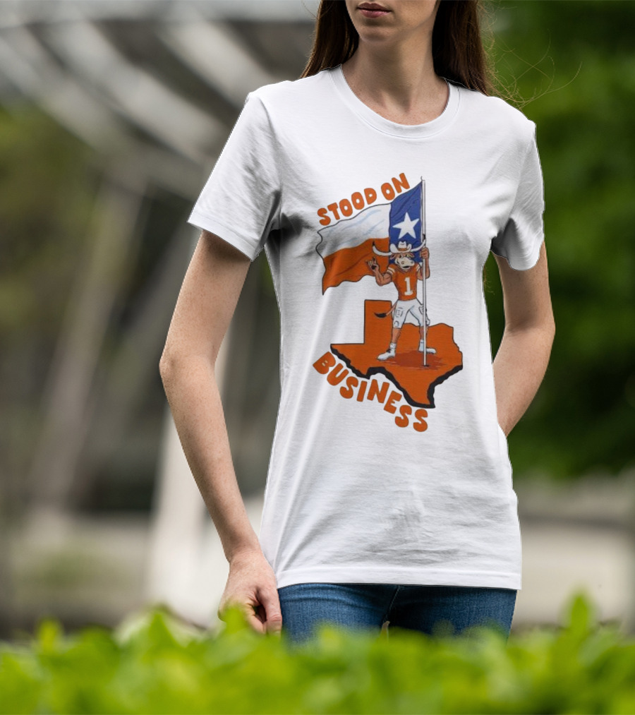 Stood On Business Texas Longhorns Mascot Holding Lone Star Flag T-Shirt