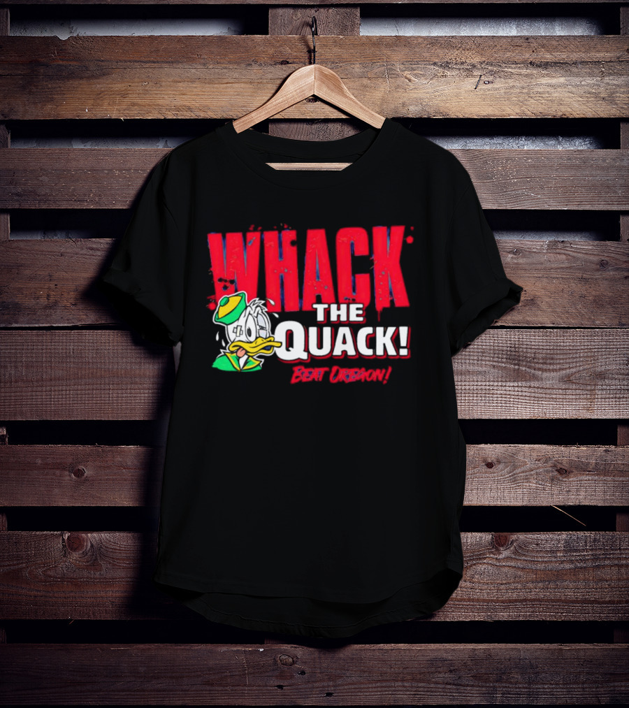 WHACK THE QUACK BEAT OREGON T-Shirt
