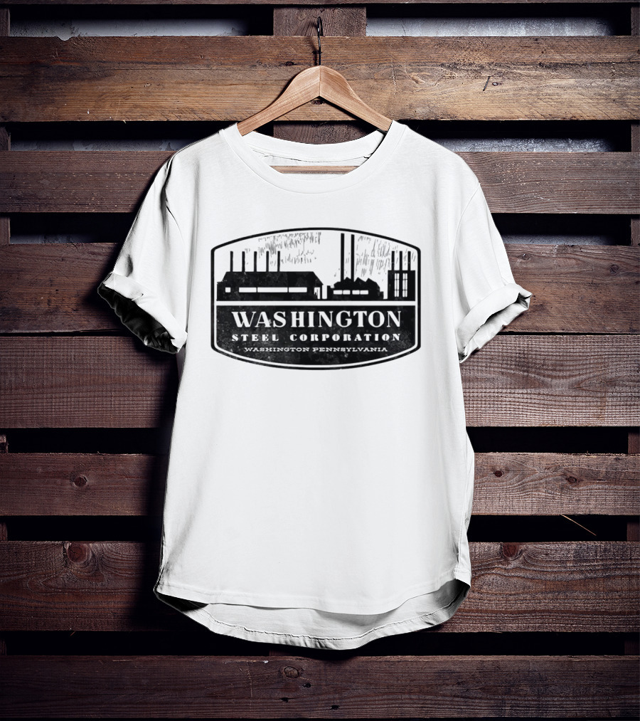 Washington Steel Corporation Steel Planting Pennsylvania T-Shirt