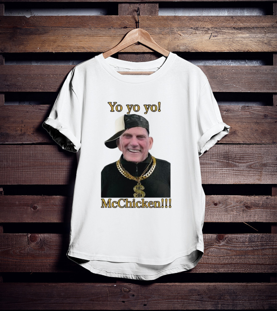 Yo Yo Yo McChicken Dollar Sign Bling Hip Hop Vibe T-Shirt