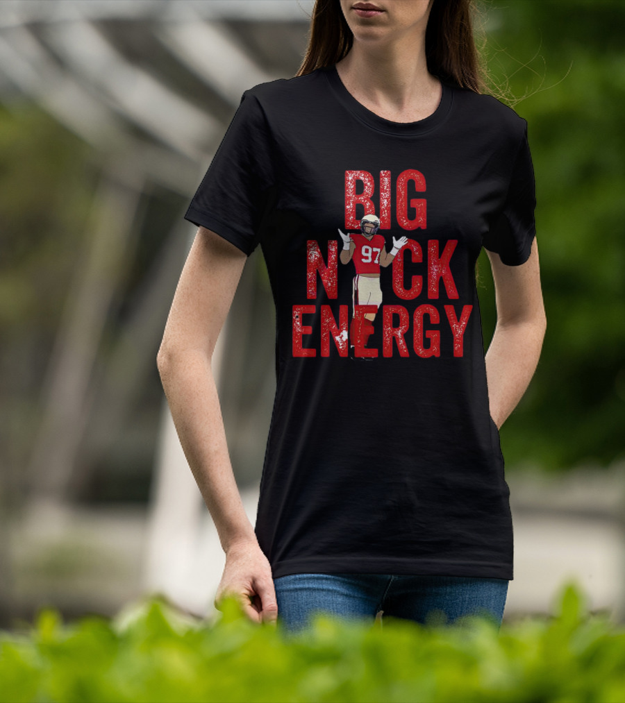 BIG NICK ENERGY Nick Bosa 97 Football Player T-Shirt