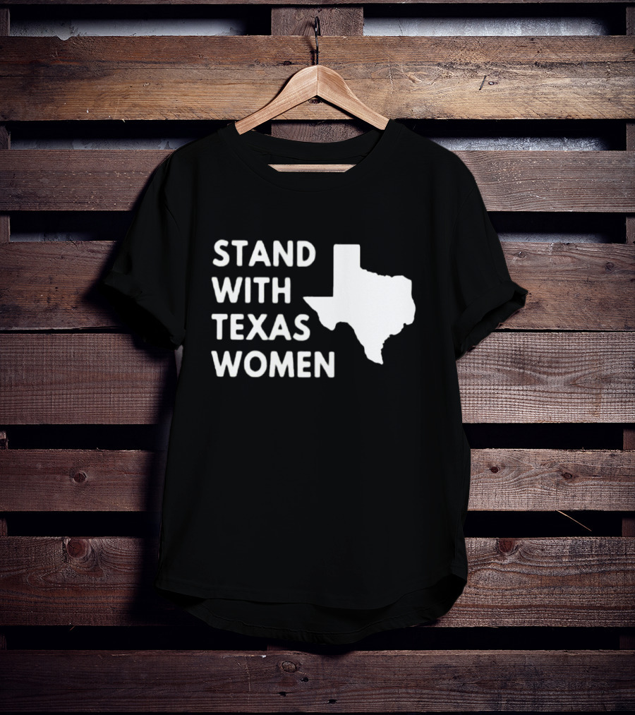 STAND WITH TEXAS WOMEN Map T-Shirt