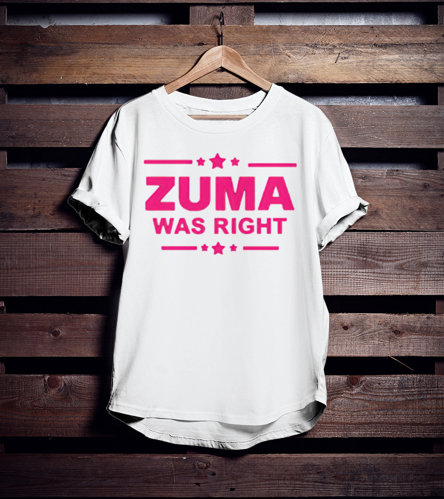 Zuma Was Right Pink Text With Stars T-Shirt