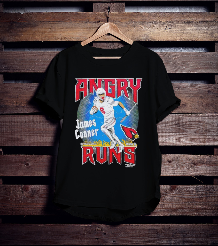 Angry Runs James Conner Arizona Cardinals NFL Kyle Brandt Good Morning Football T-Shirt