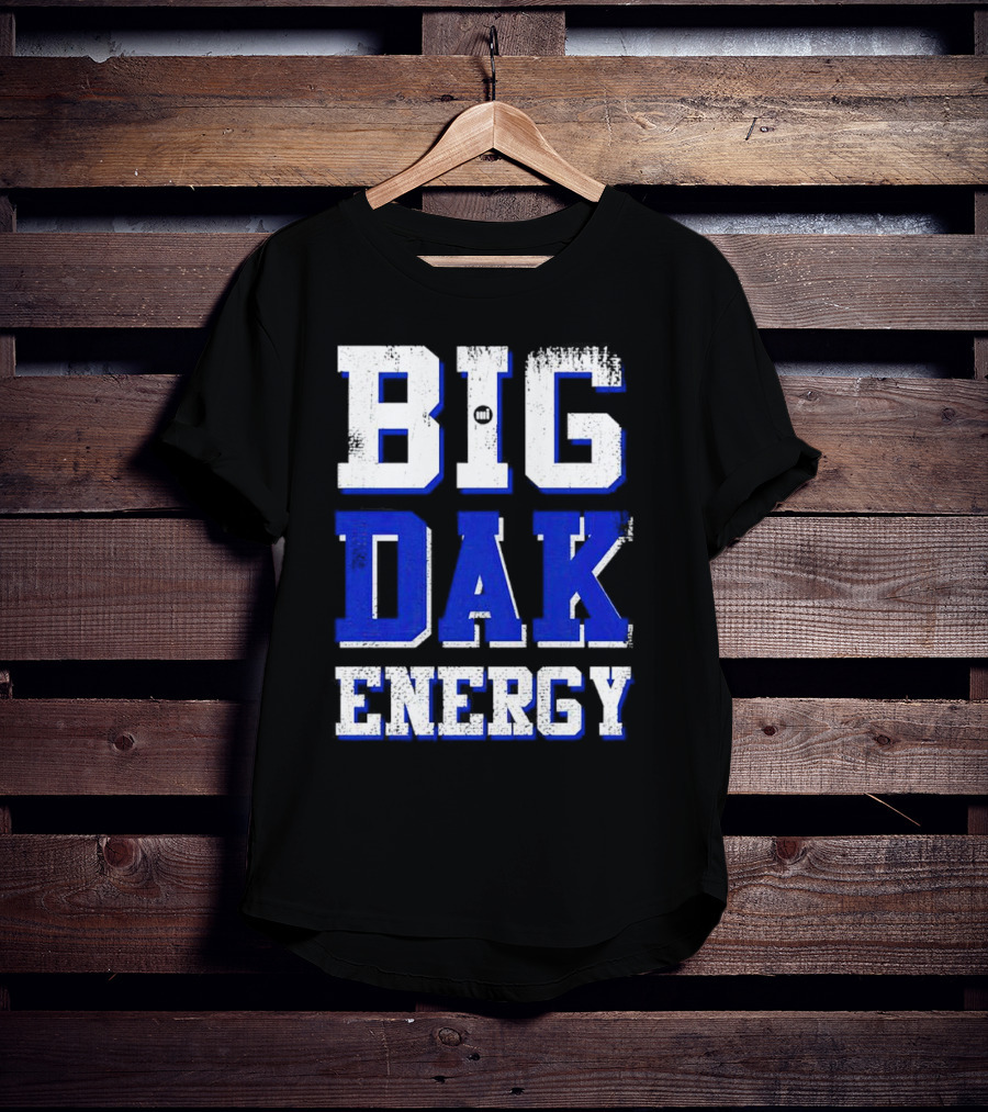 Big Dak Energy Dak Prescott T-Shirt
