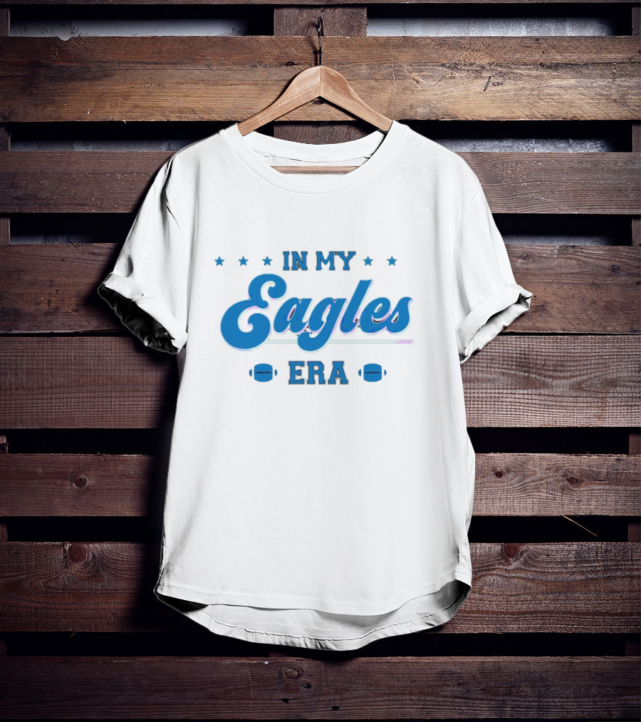 In My Eagles Era Stars Football T-Shirt