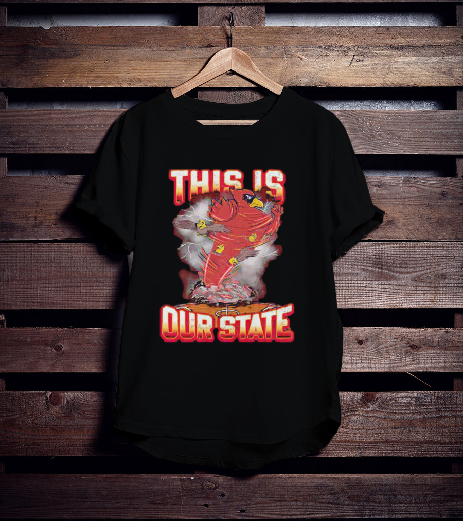 Iowa State Cyclones This Is Our State Tornado Bird T-Shirt