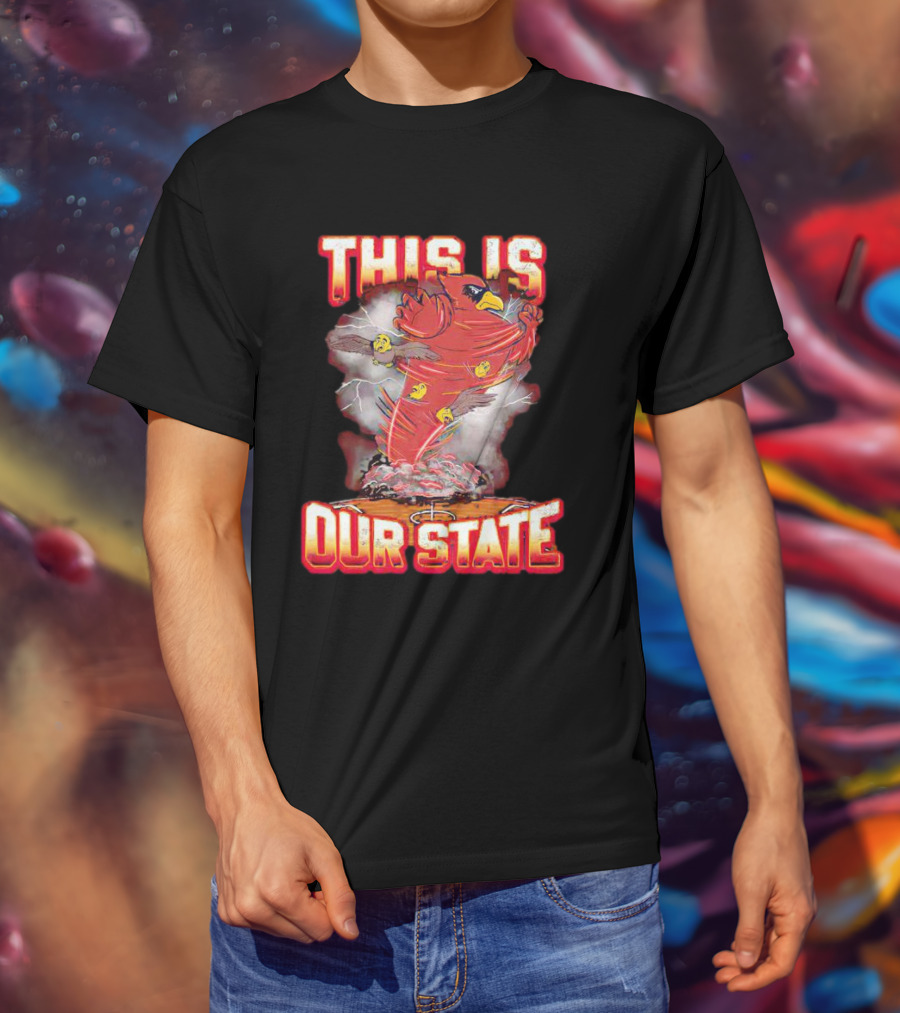 Iowa State Cyclones This Is Our State Tornado Bird T-Shirt
