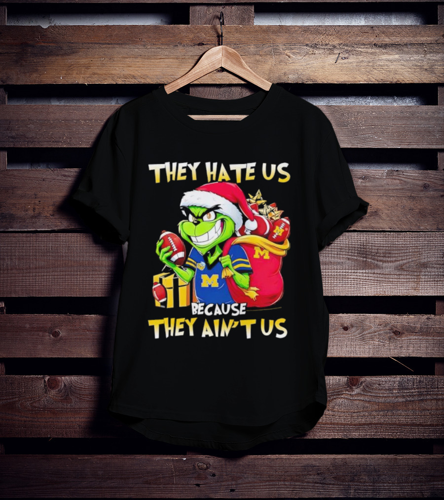 Michigan Wolverines Grinch Santa They Hate Us Because They Ain't Us Football Holiday T-Shirt