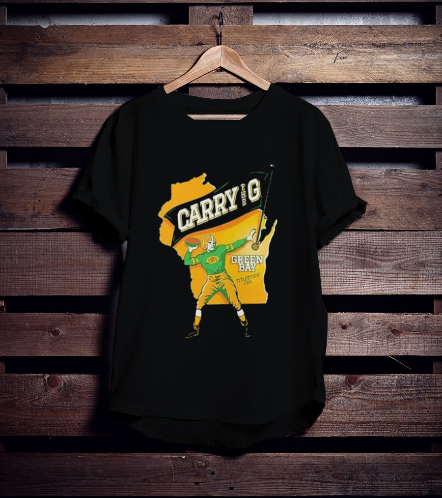 Carry The G Green Bay Titletown USA Football Player Fan T-Shirt