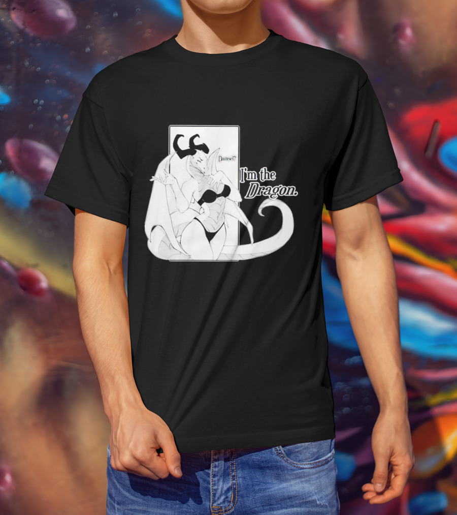 Damsel I'm The Dragon T-Shirt