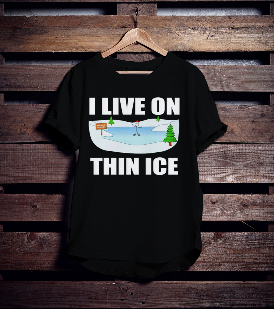 I Live On Thin Ice Stick Figure Skating On Frozen Lake T-Shirt