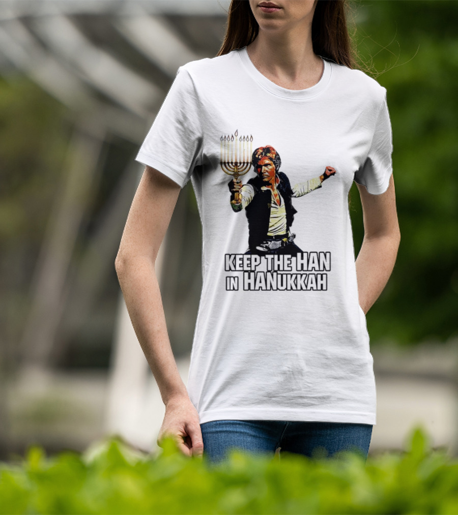 Keep The Han In Hanukkah Menorah Lightsaber T-Shirt