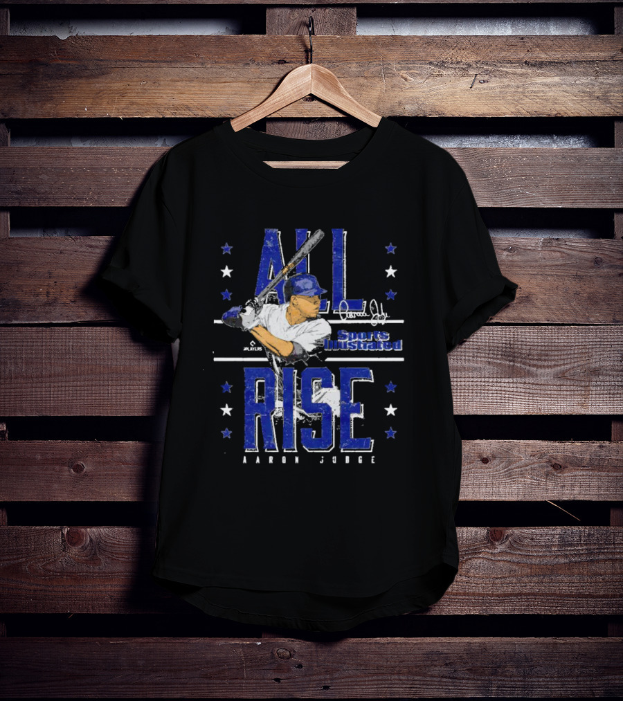 All Rise Aaron Judge Sports Illustrated Signature Players Stars T-Shirt