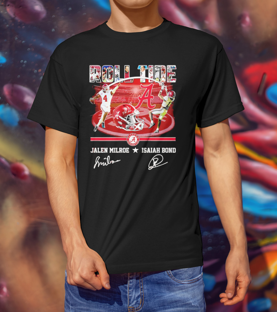 ROLL TIDE Alabama Crimson Tide Jalen Milroe Isaiah Bond T-Shirt