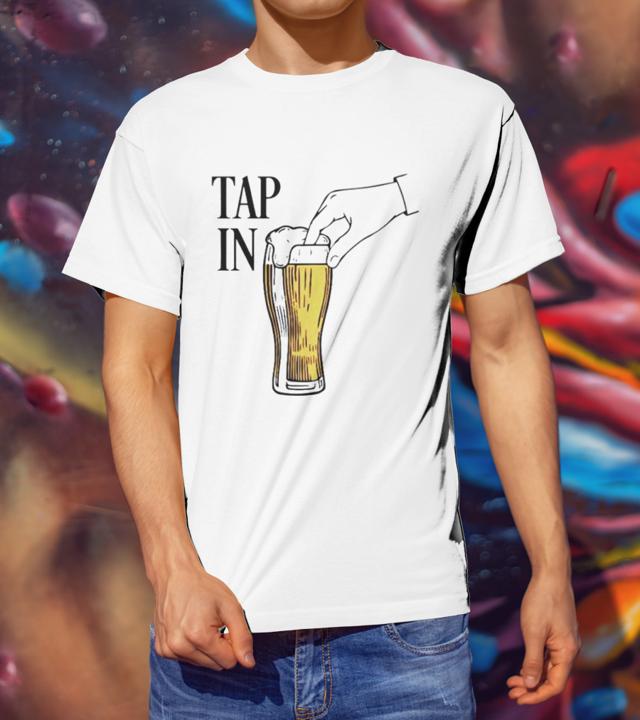 Tap In Beer Burner Glass Hand T-Shirt