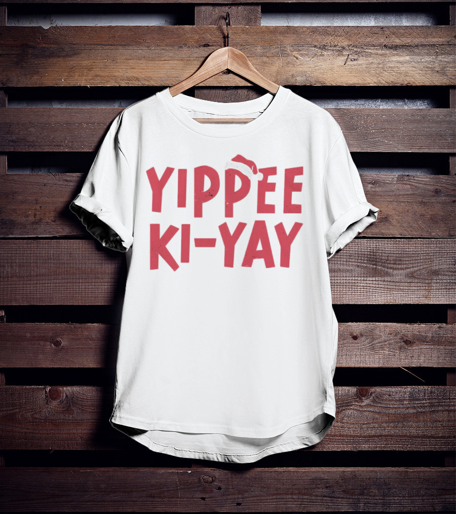 Yippee Ki-Yay Christmas Holiday Santa Hat T-Shirt