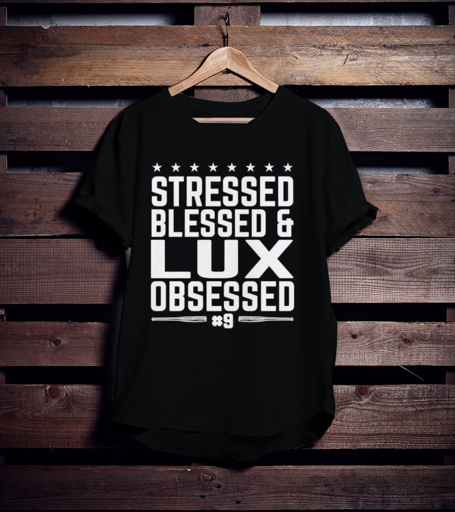 Stressed Blessed And Lux Obsessed Number 9 Star Accents T-Shirt